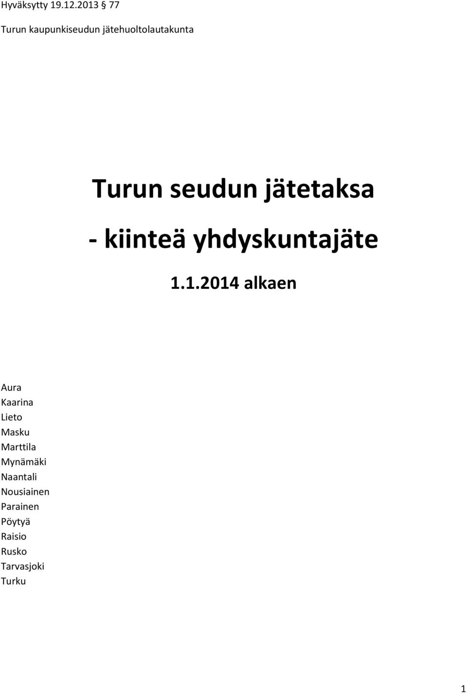 seudun jätetaksa - kiinteä yhdyskuntajäte 1.