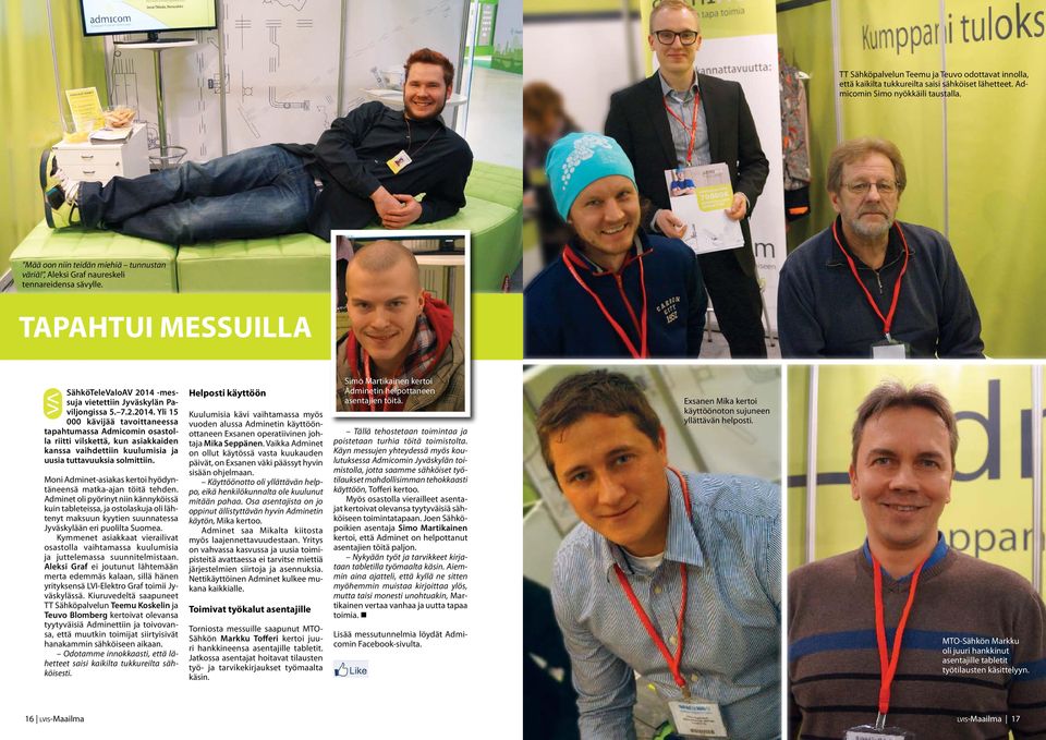 -messuja vietettiin Jyväskylän Paviljongissa 5. 7.2.2014.