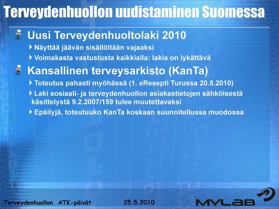 Toteutus pahasti myöhässä (1. eresepti Turussa 20.5.