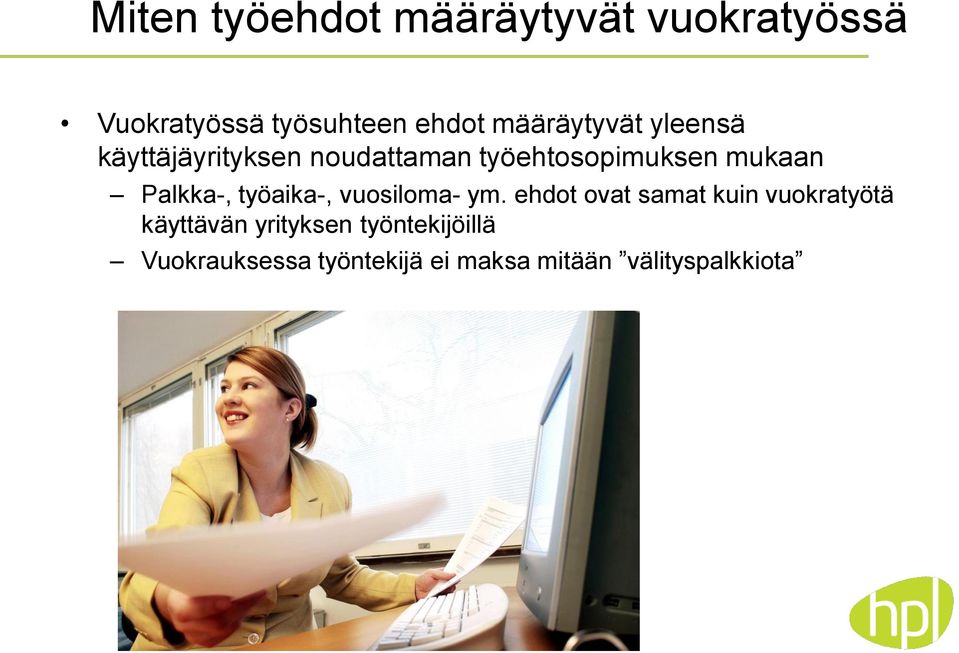 Palkka-, työaika-, vuosiloma- ym.