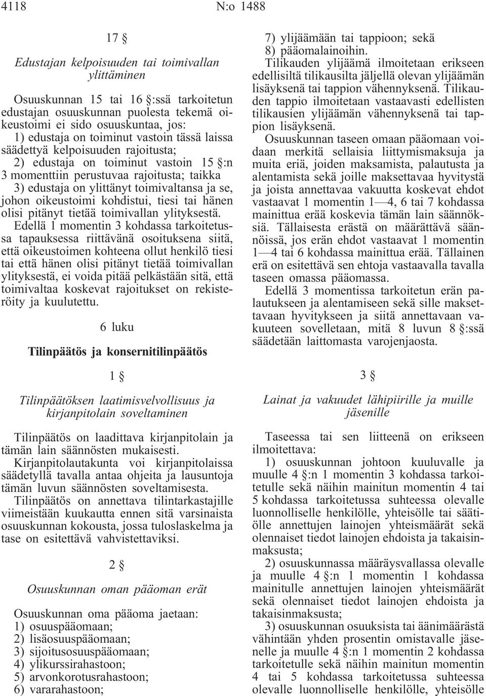 oikeustoimi kohdistui, tiesi tai hänen olisi pitänyt tietää toimivallan ylityksestä.