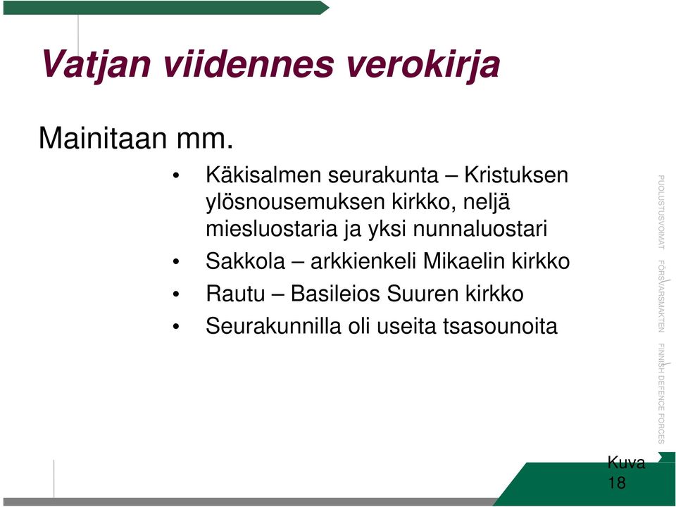 neljä miesluostaria ja yksi nunnaluostari Sakkola arkkienkeli