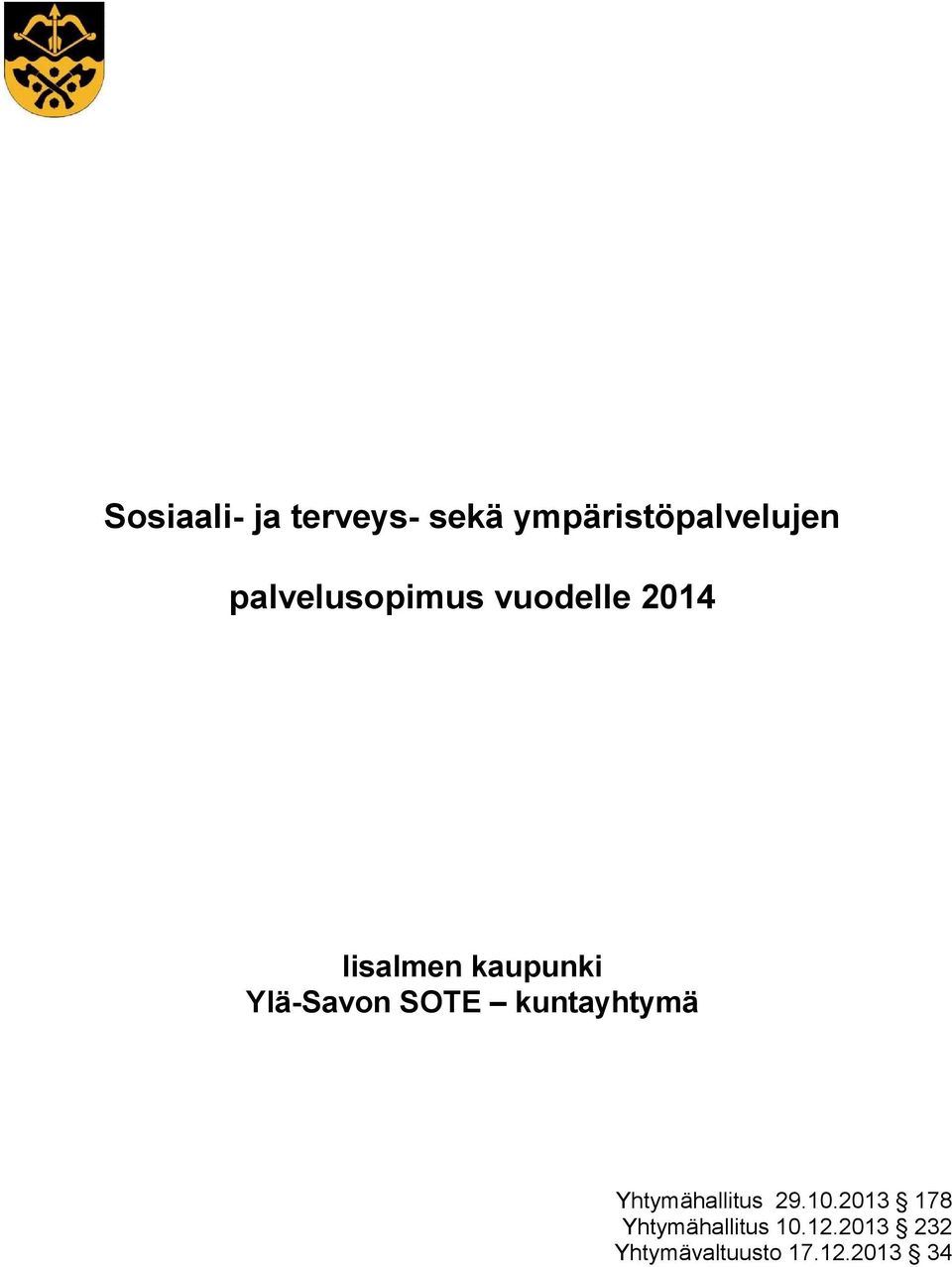 Ylä-Savon SOTE kuntayhtymä Yhtymähallitus 29.10.