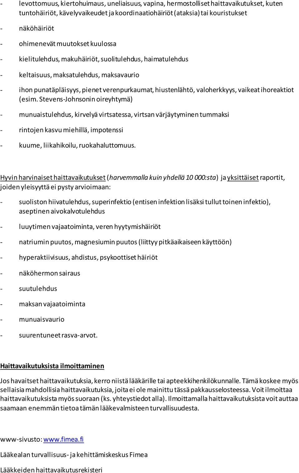 vaikeat ihoreaktiot (esim.