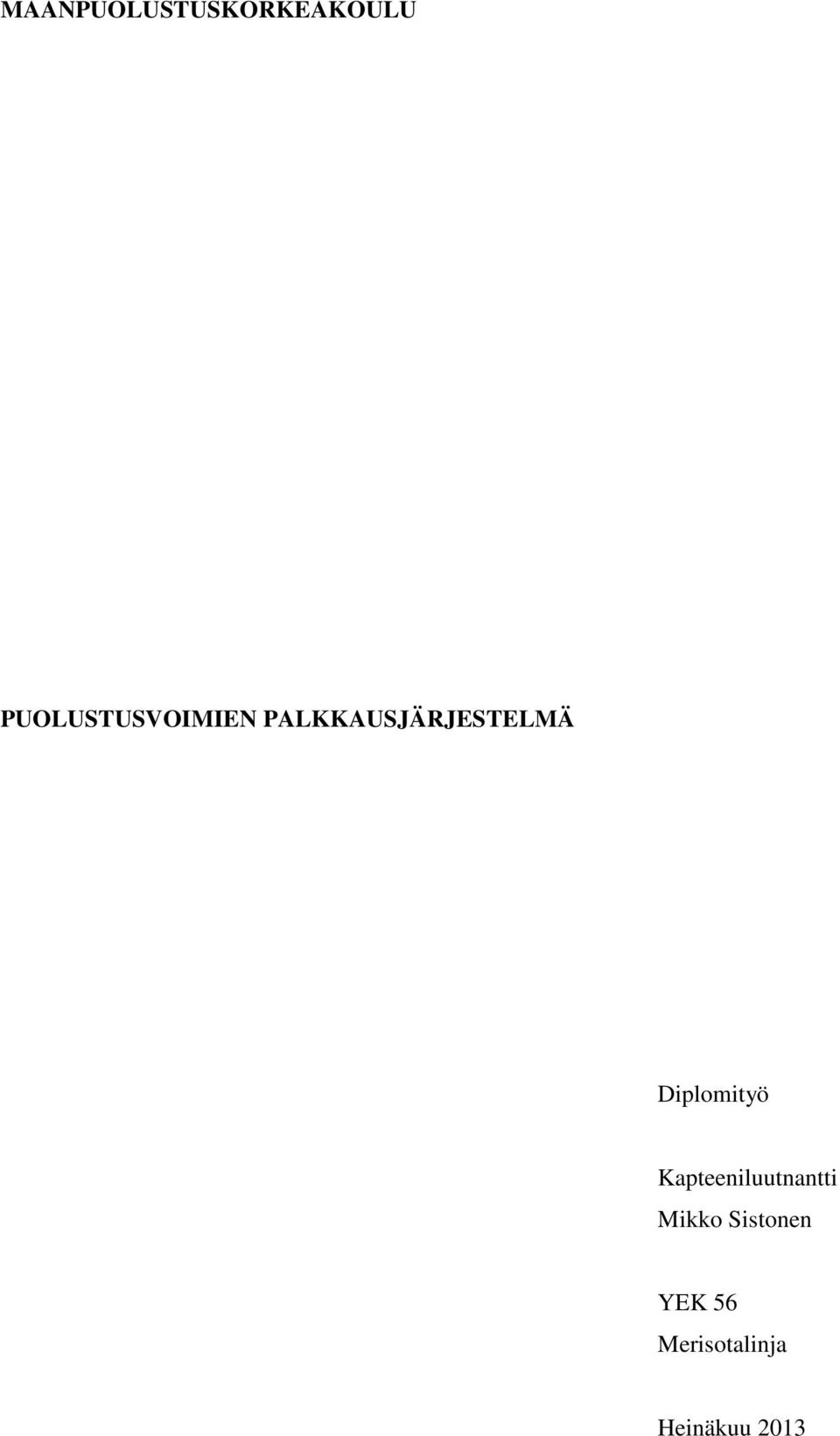 PALKKAUSJÄRJESTELMÄ Diplomityö