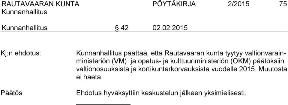 ja opetus- ja kulttuuriministeriön (OKM) päätöksiin valtionosuuksista ja