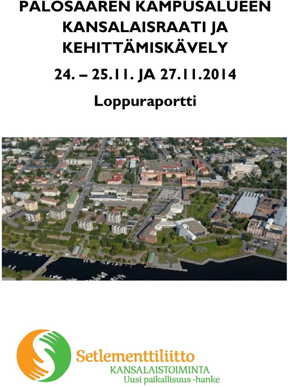 KEHITTÄMISKÄVELY 24. 25.
