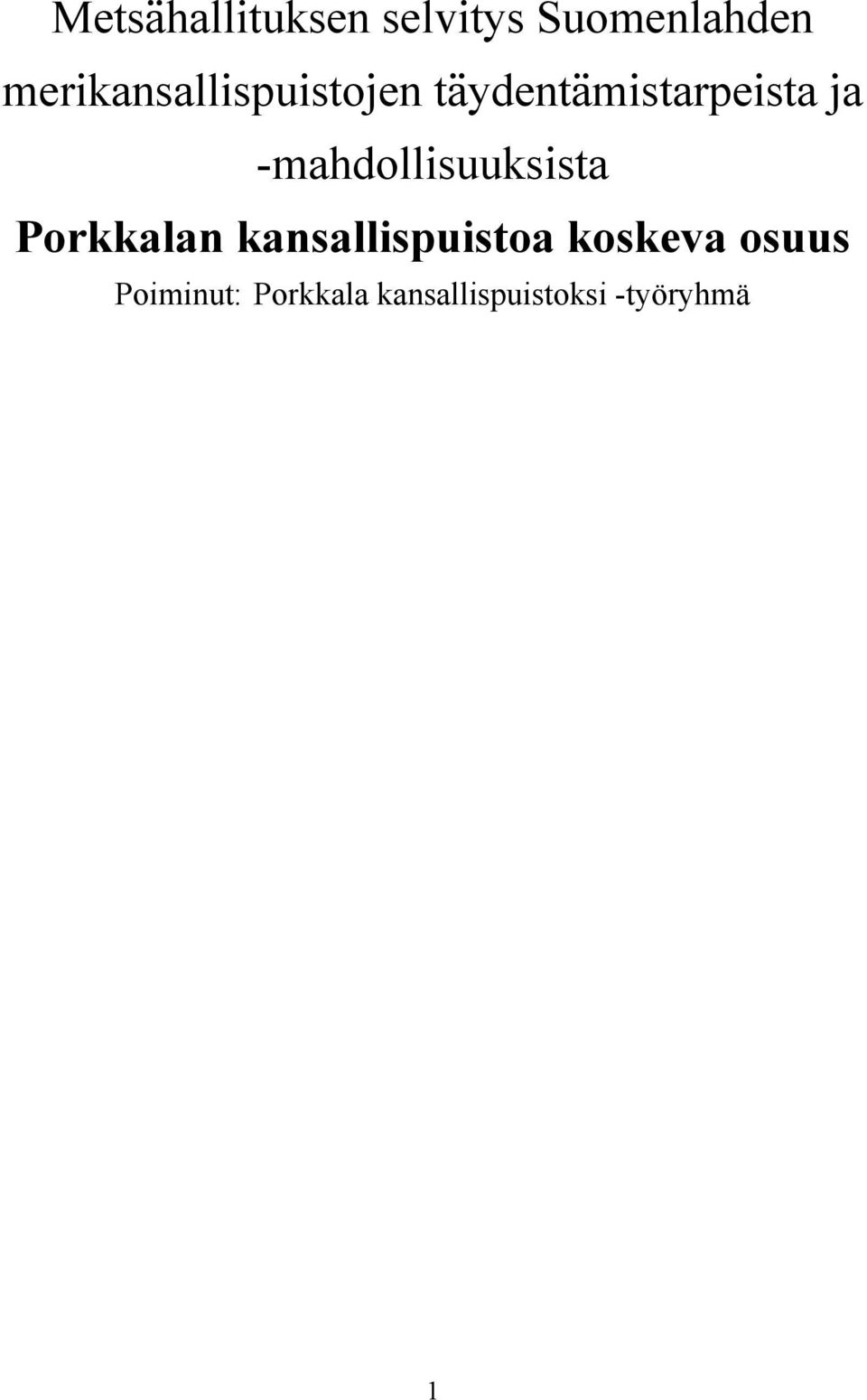 -mahdollisuuksista Porkkalan kansallispuistoa