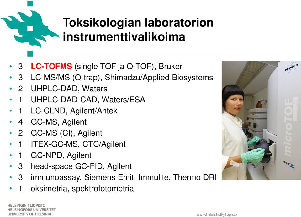 Agilent/Antek 4 GC-MS, Agilent 2 GC-MS (CI), Agilent 1 ITEX-GC-MS, CTC/Agilent 1 GC-NPD, Agilent 3