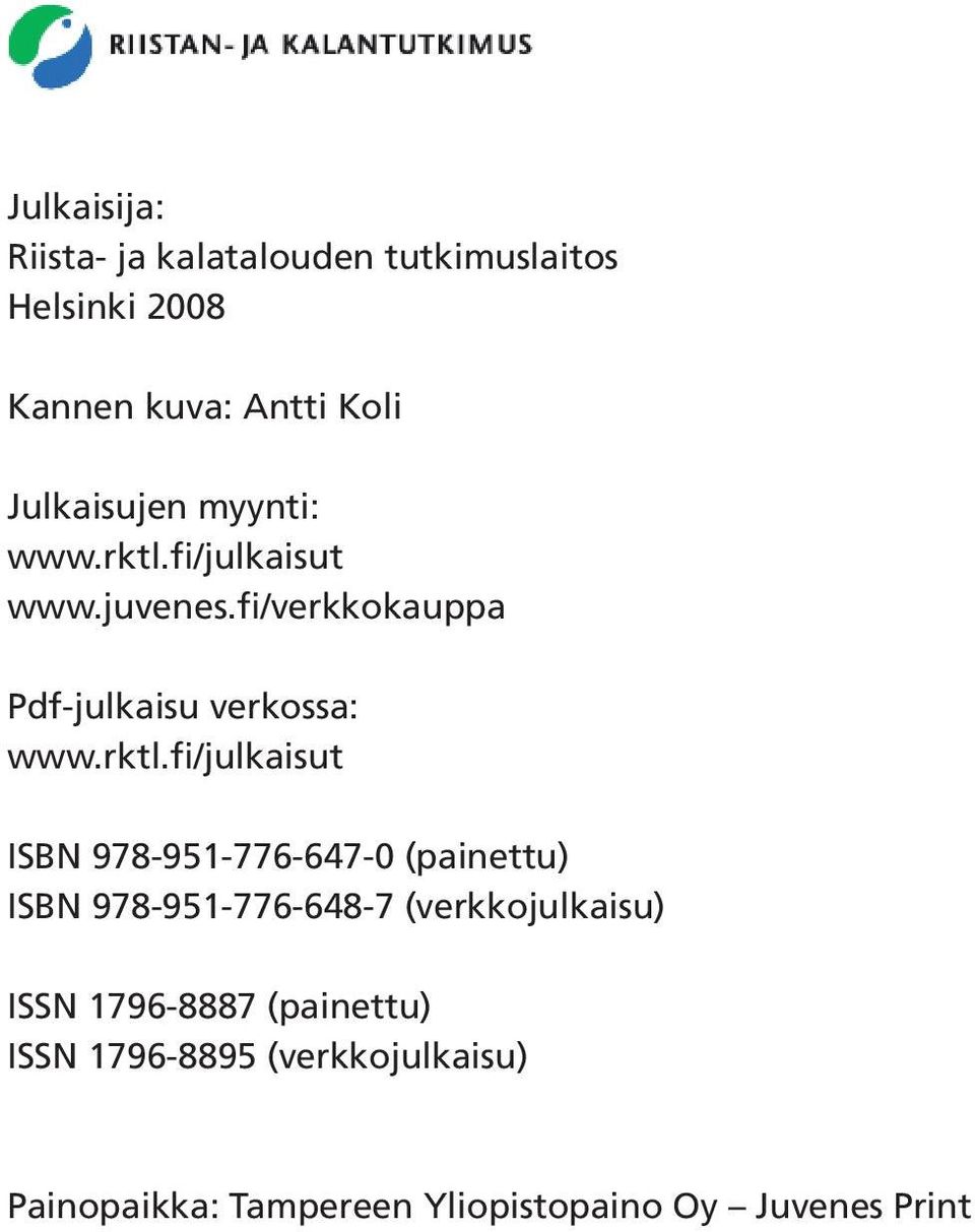 rktl.fi/julkaisut ISBN 978-951-776-647-0 (painettu) ISBN 978-951-776-648-7 (verkkojulkaisu) ISSN