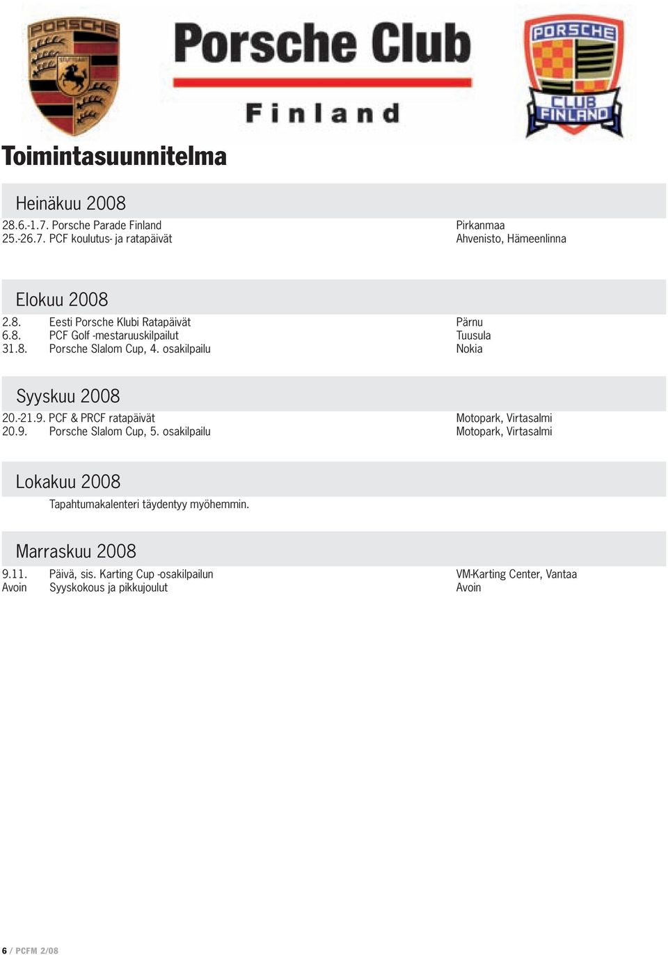 9. PCF & PRCF ratapäivät 20.9. Porsche Slalom Cup, 5.