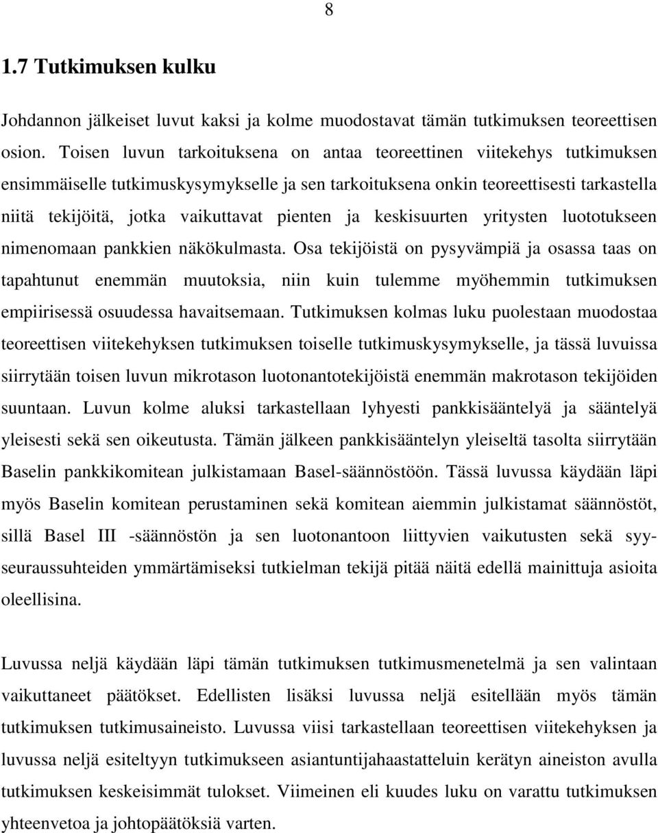 pienten ja keskisuurten yritysten luototukseen nimenomaan pankkien näkökulmasta.