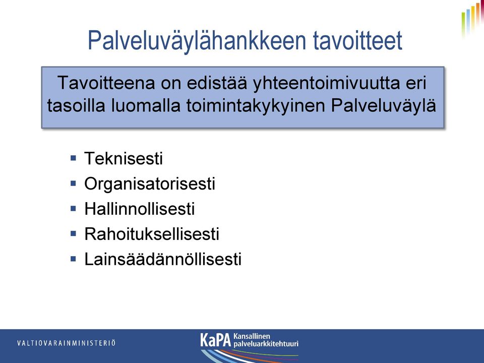 toimintakykyinen Palveluväylä Teknisesti