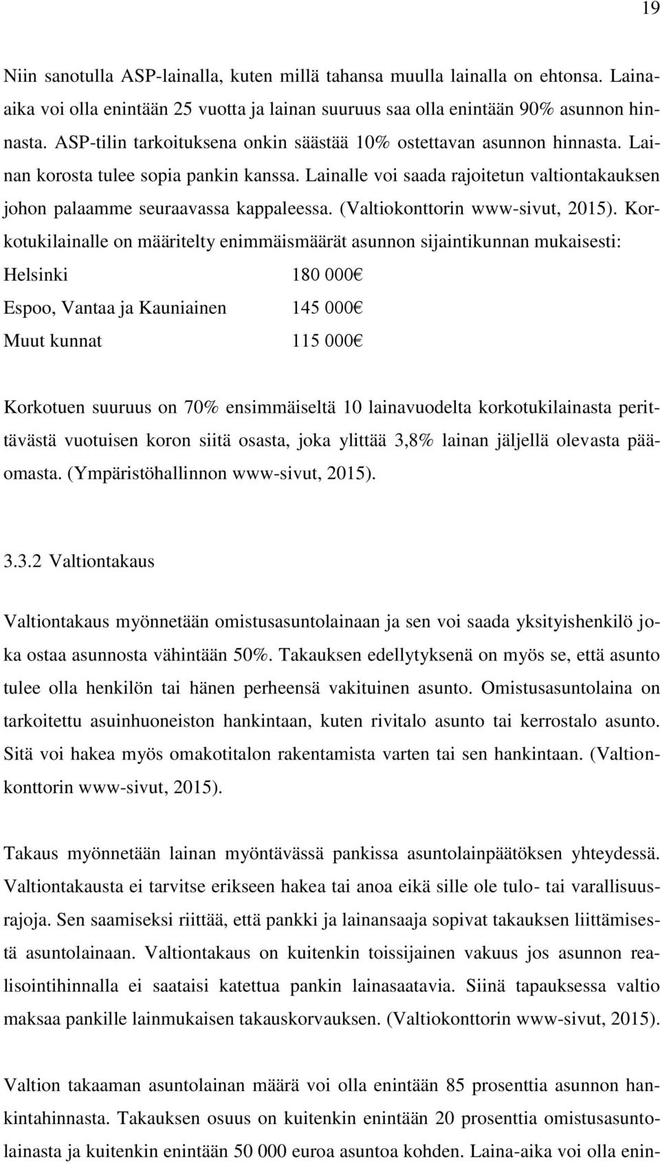 (Valtiokonttorin www-sivut, 2015).