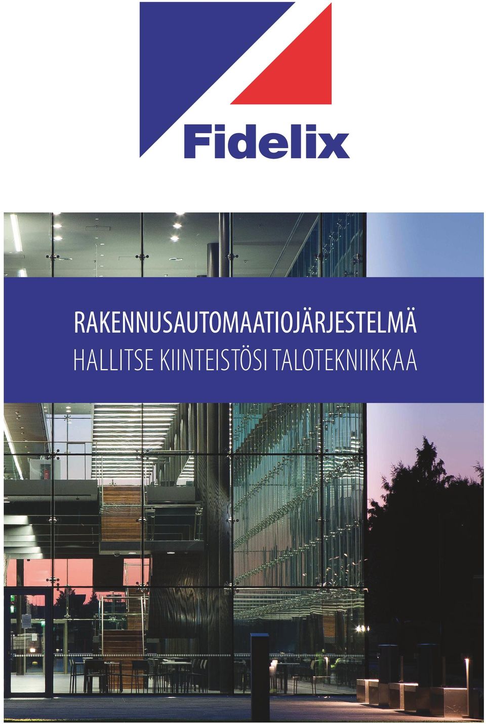 WWW.FIDELIX.FI