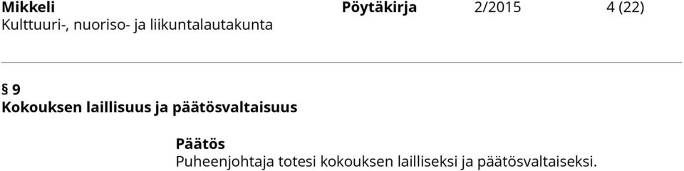 2015 9 Kokouksen laillisuus ja päätösvaltaisuus