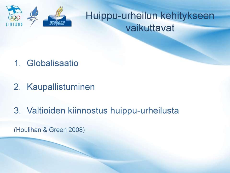 Kaupallistuminen 3.