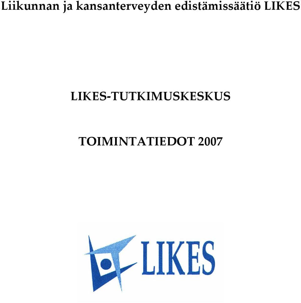 edistämissäätiö LIKES