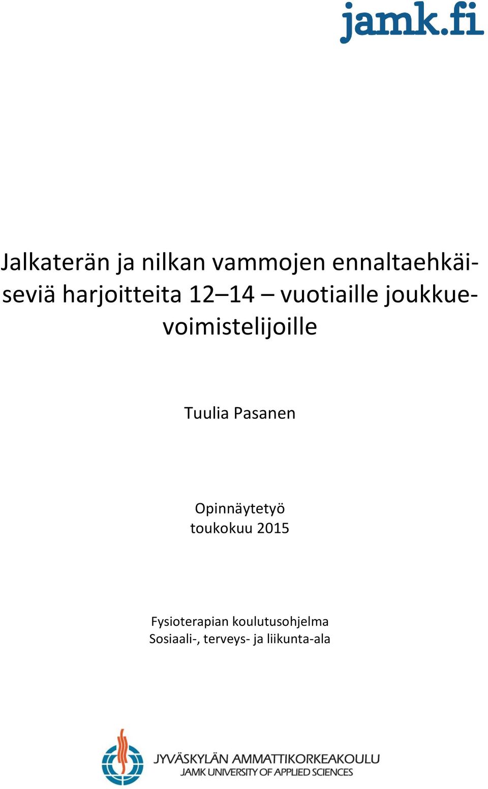 joukkuevoimistelijoille Tuulia Pasanen Opinnäytetyö