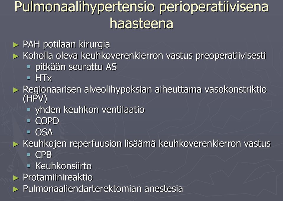 alveolihypoksian aiheuttama vasokonstriktio (HPV) yhden keuhkon ventilaatio COPD OSA Keuhkojen