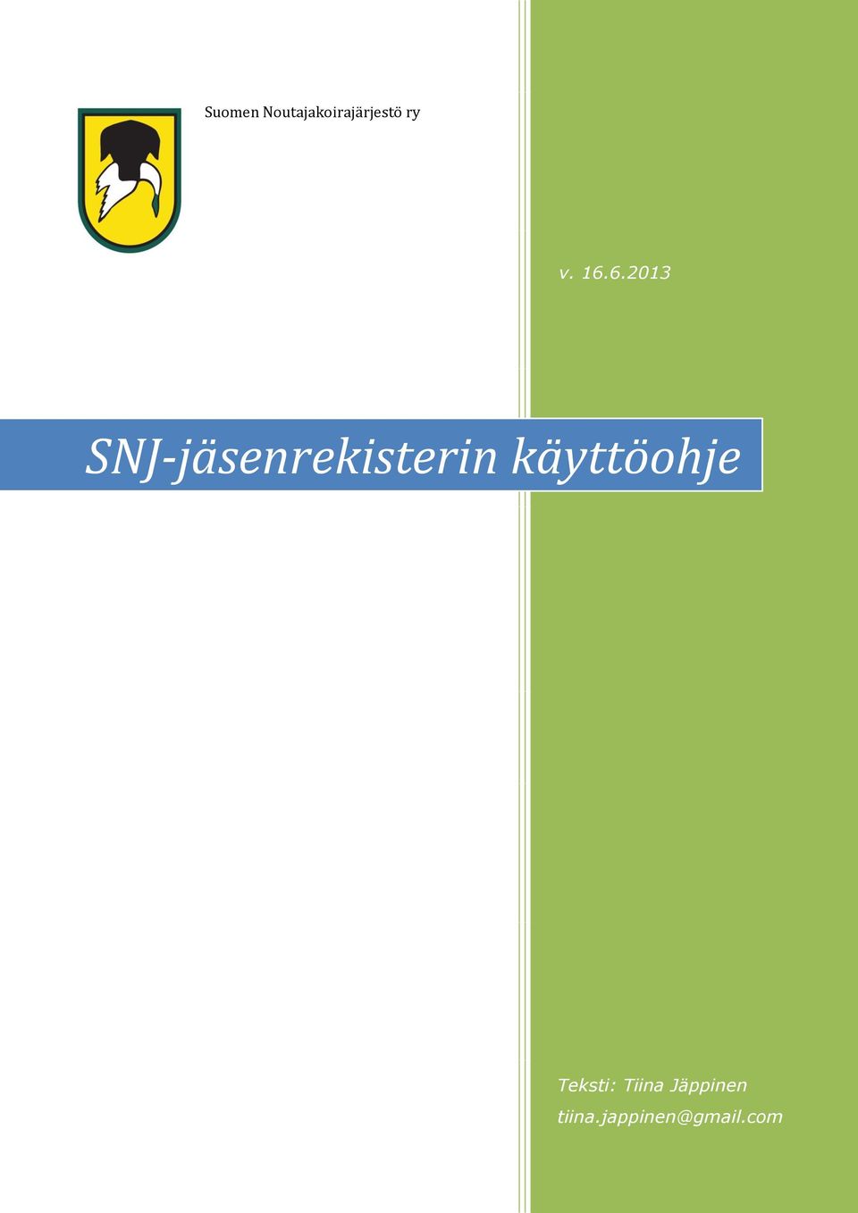 6.2013 SNJ-jäsenrekisterin