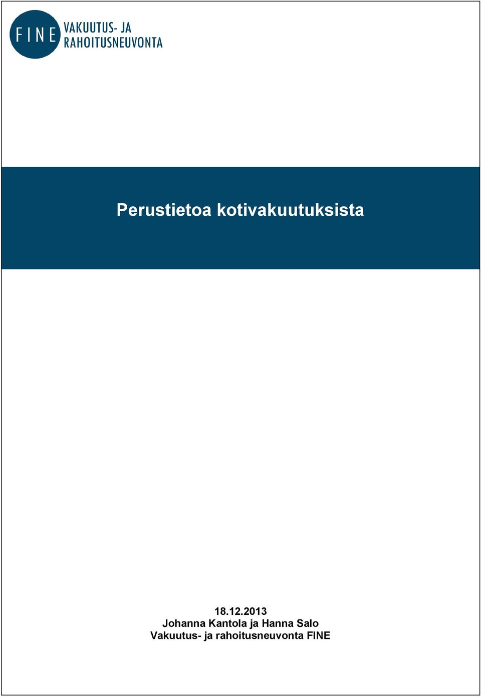 eri vakuutusyhtiön korvauksista 18.12.