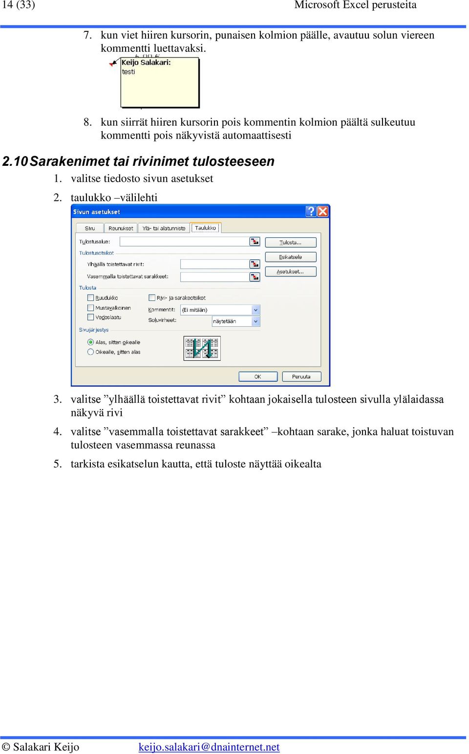 valitse tiedosto sivun asetukset 2. taulukko välilehti 3.