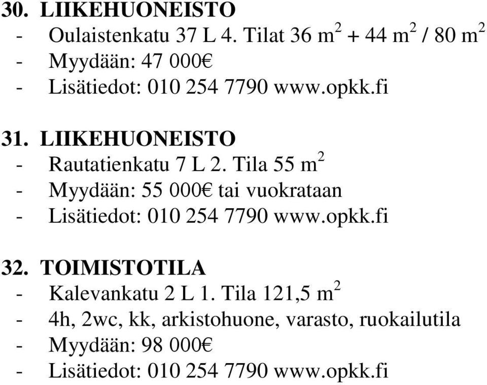 LIIKEHUONEISTO - Rautatienkatu 7 L 2.