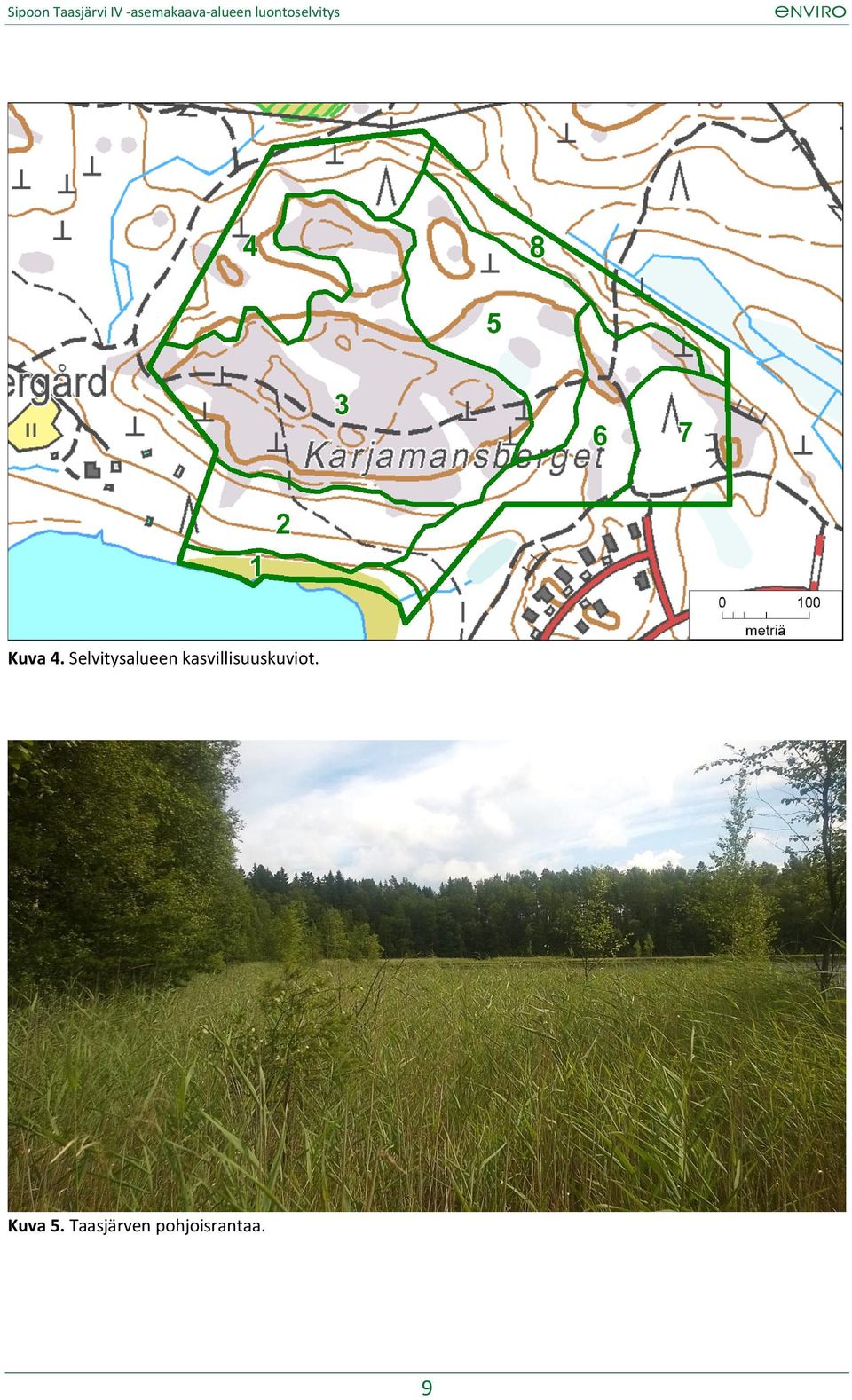 luontoselvitys Kuva 4.