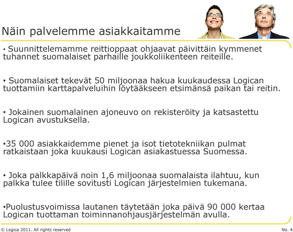 Jokainen suomalainen ajoneuvo on rekisteröity ja katsastettu Logican avustuksella.