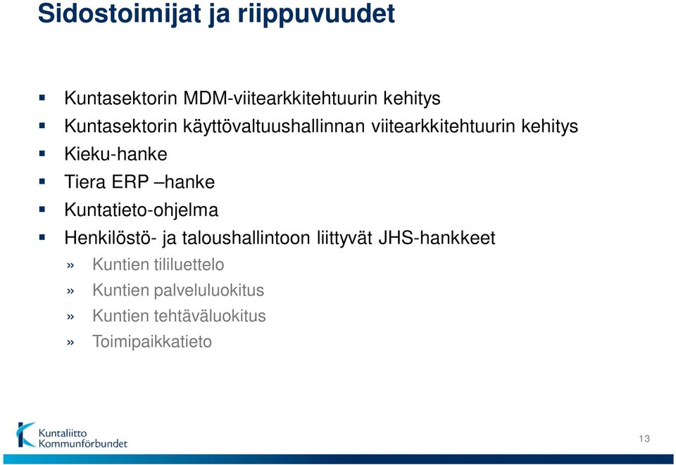 ERP hanke Kuntatieto-ohjelma Henkilöstö- ja taloushallintoon liittyvät