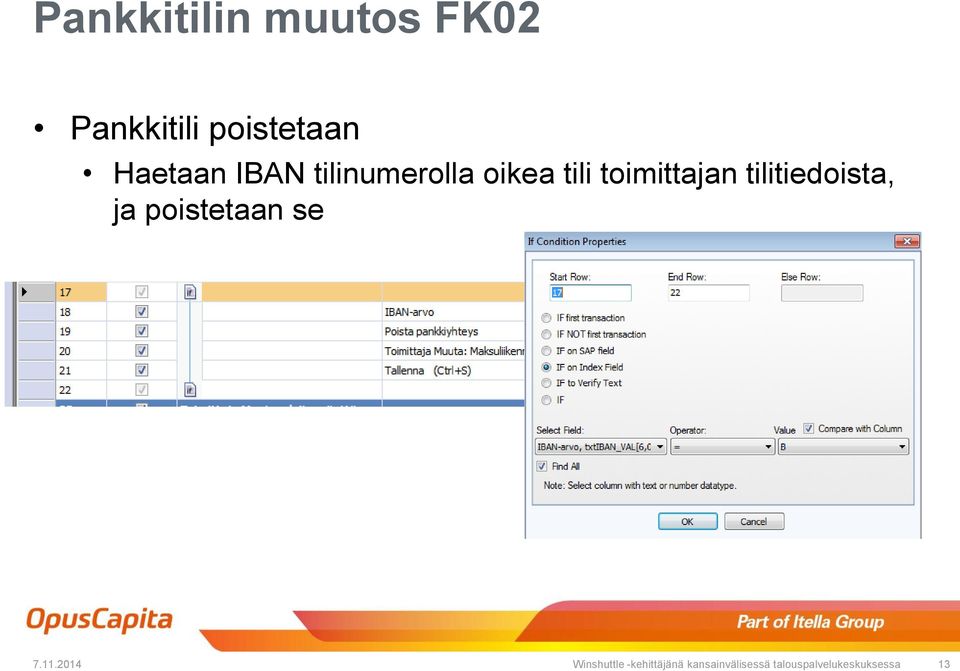 tilitiedoista, ja poistetaan se 7.11.