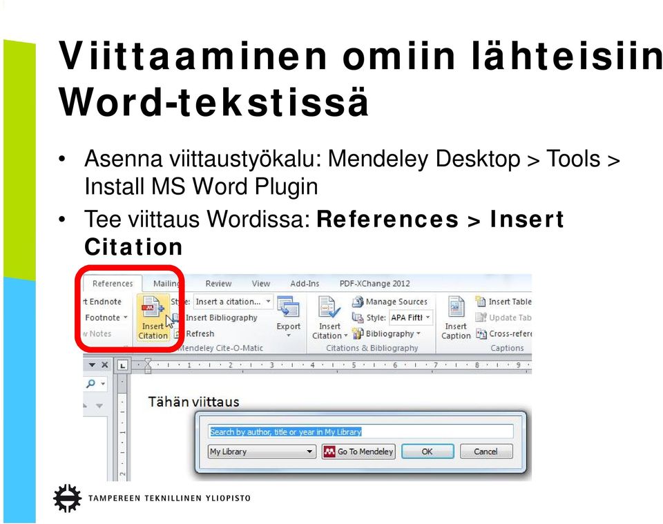 Mendeley Desktop > Tools > Install MS Word
