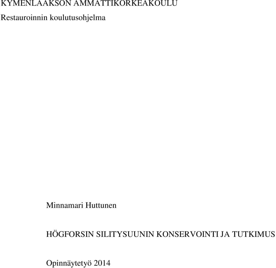 Minnamari Huttunen HÖGFORSIN