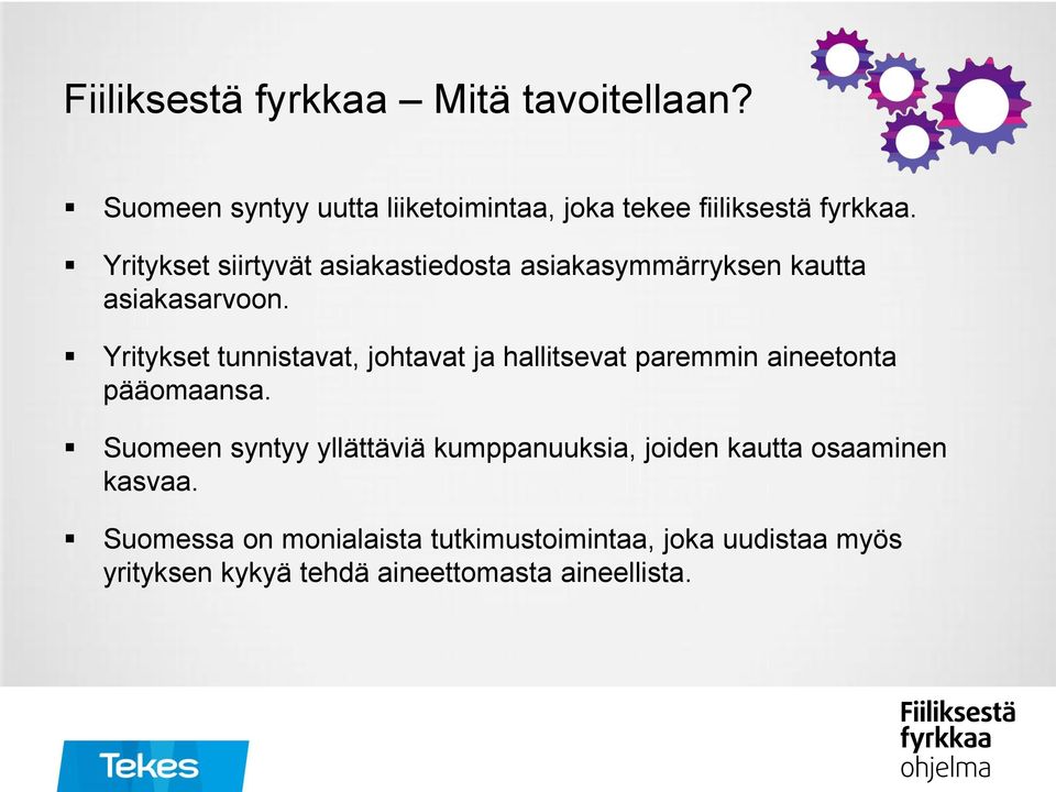 Yritykset tunnistavat, johtavat ja hallitsevat paremmin aineetonta pääomaansa.