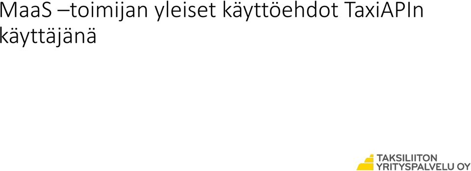 käyttöehdot