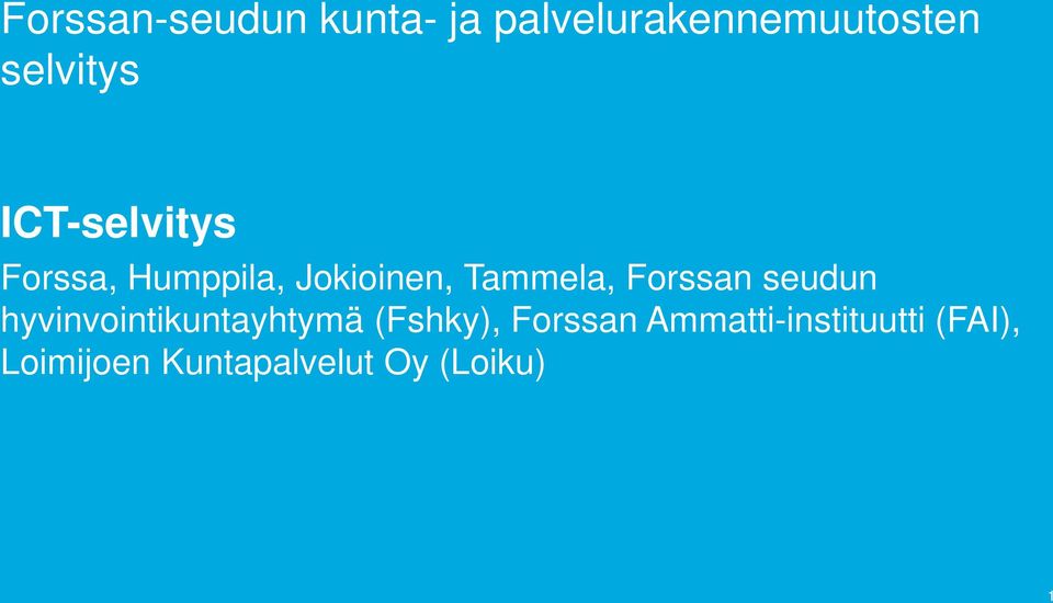 Tammela, Forssan seudun hyvinvointikuntayhtymä (Fshky),