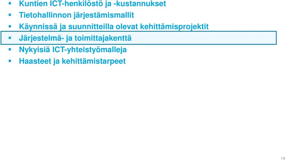 kehittämisprojektit Järjestelmä- ja toimittajakenttä