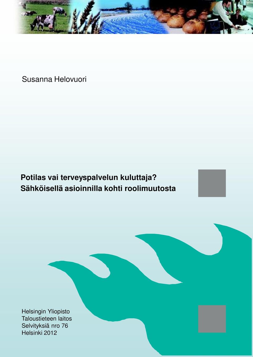 Sähköisellä asioinnilla kohti roolimuutosta