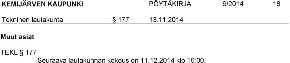 11.2014 Muut asiat TEKL 177 Seuraava