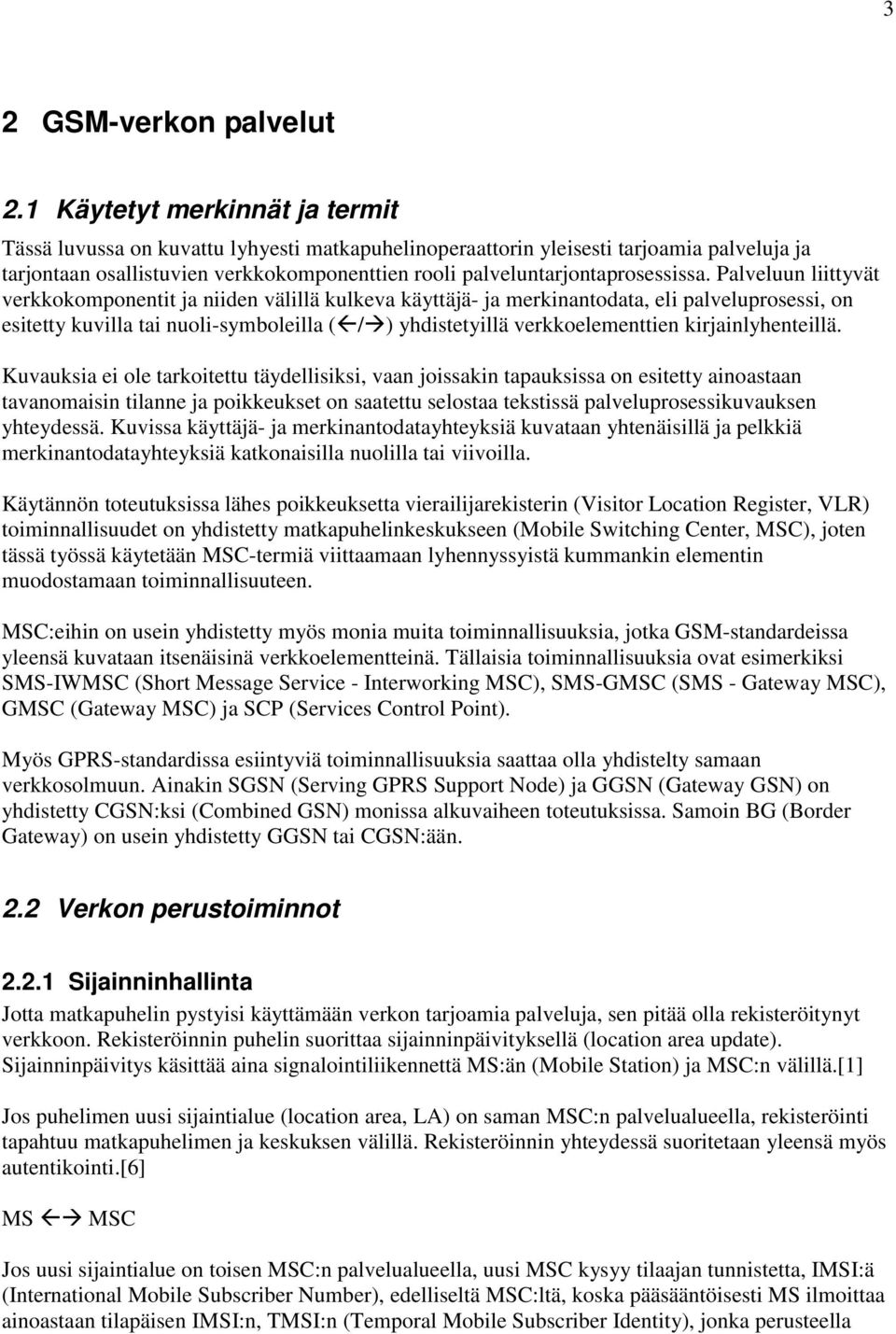 palveluntarjontaprosessissa.