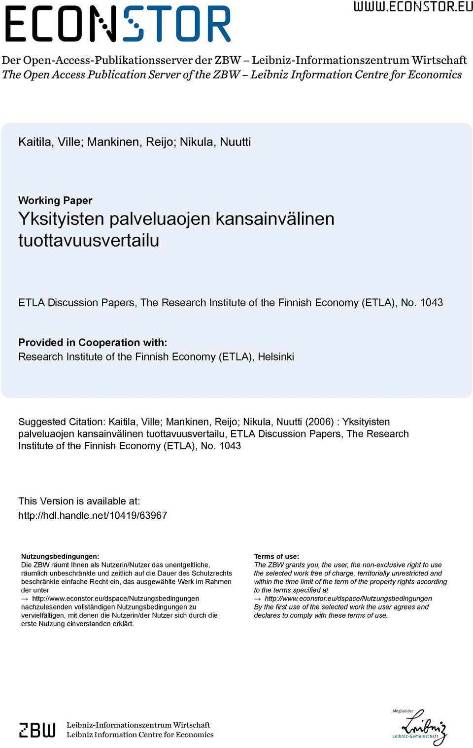 eu Der Open-Access-Publikationsserver der ZBW Leibniz-Informationszentrum Wirtschaft The Open Access Publication Server of the ZBW Leibniz Information Centre for Economics Kaitila, Ville; Mankinen,