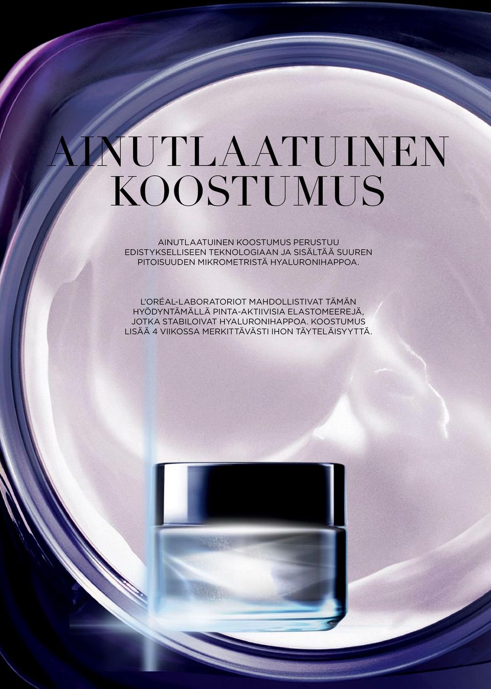 L'Oréal-laboratoriot mahdollistivat tämän hyödyntämällä pinta-aktiivisia