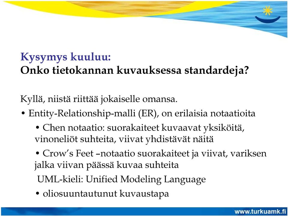 yksiköitä, vinoneliöt suhteita, viivat yhdistävät näitä Crow s Feet notaatio suorakaiteet ja viivat,