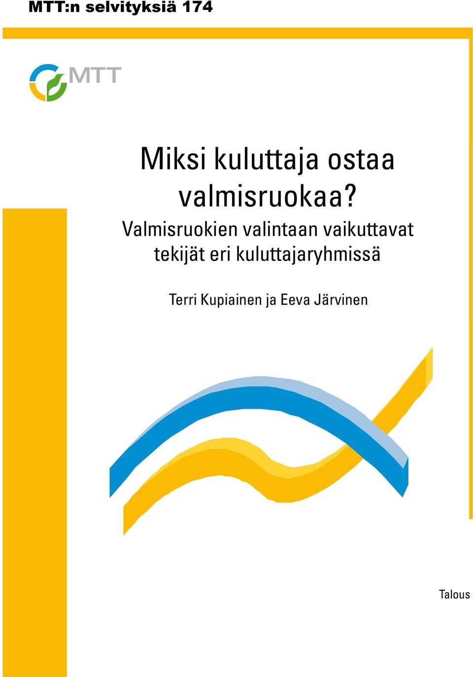Valmisruokien valintaan vaikuttavat