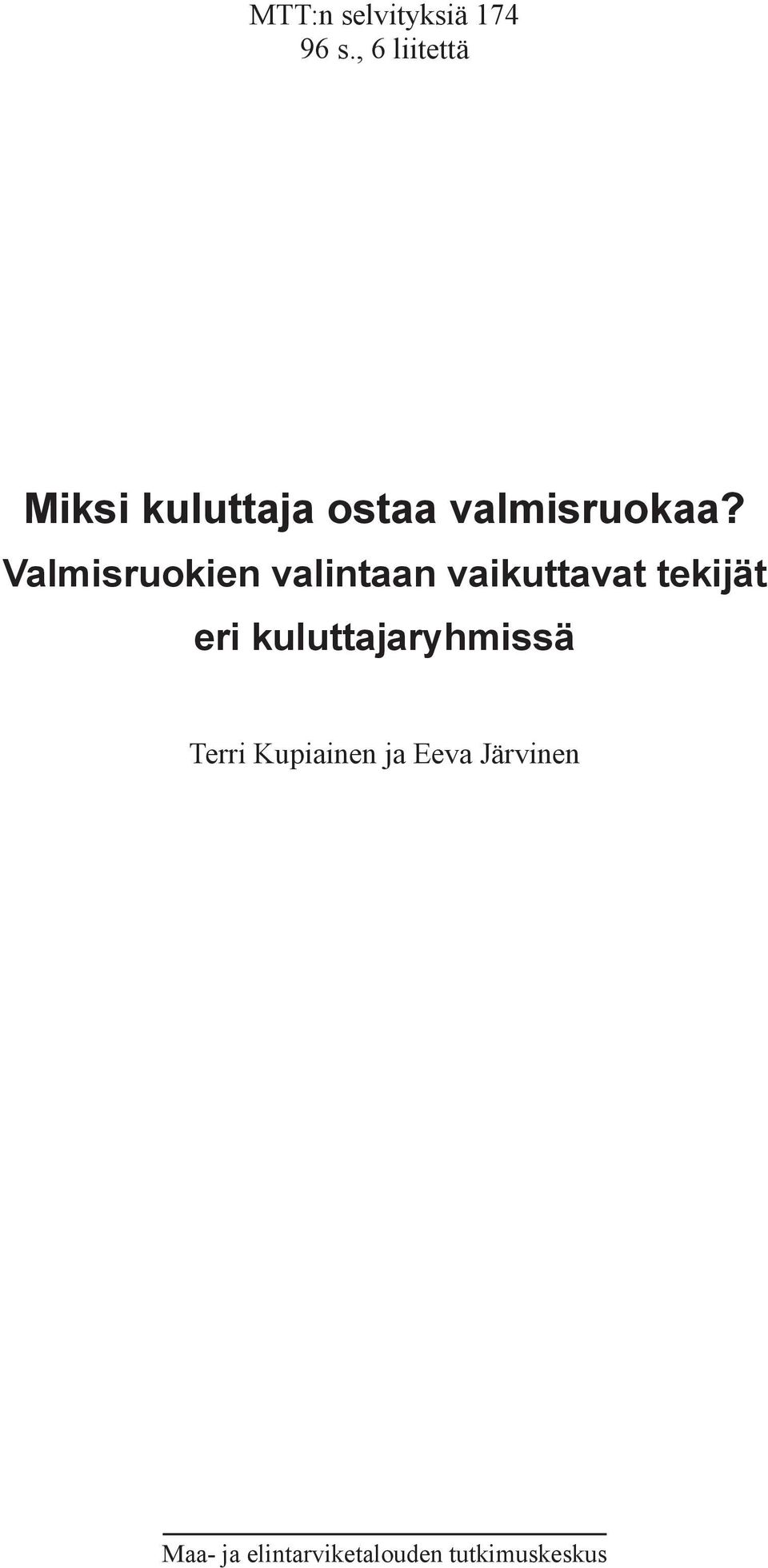 Valmisruokien valintaan vaikuttavat tekijät eri