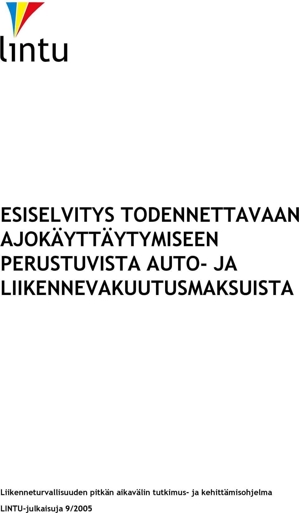 LIIKENNEVAKUUTUSMAKSUISTA