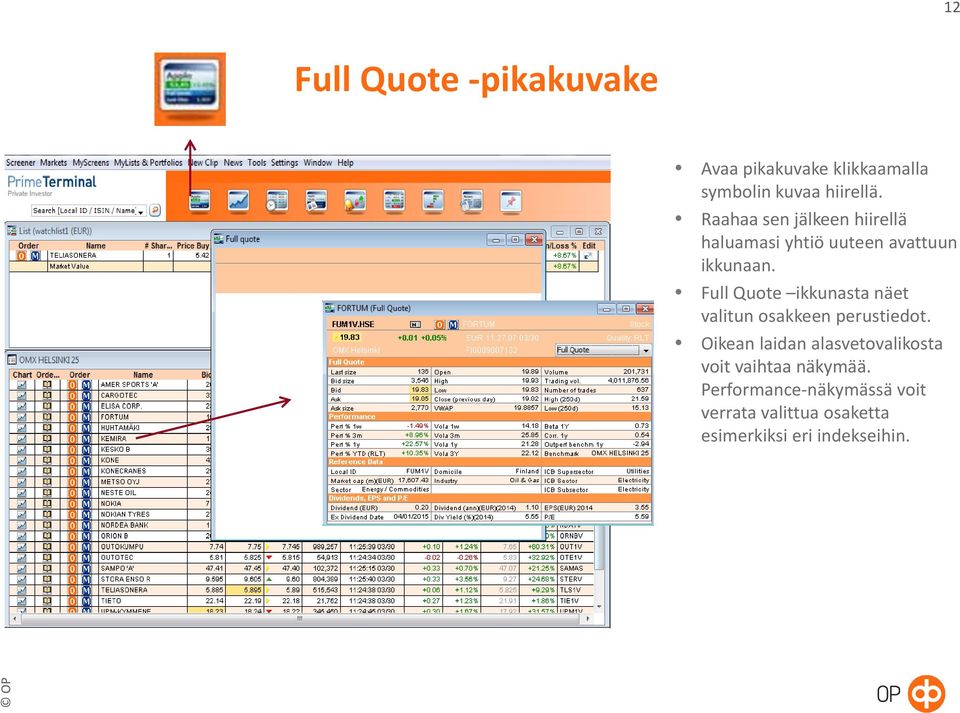 Full Quote ikkunasta näet valitun osakkeen perustiedot.