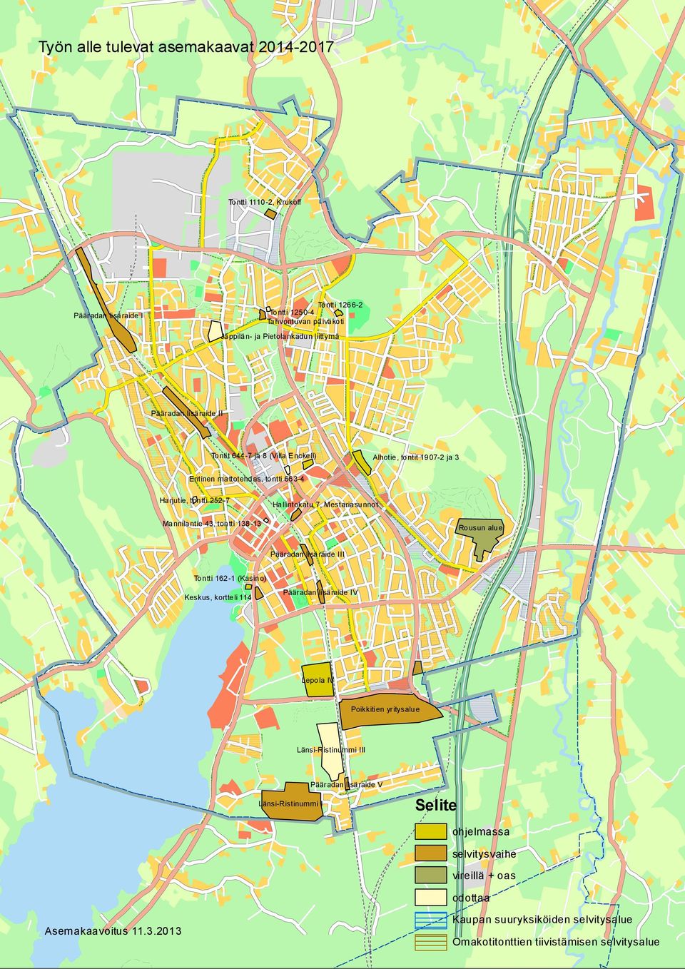tontti 138-13 Rousun alue Pääradan lisäraide III Tontti 162-1 (Kasino) Keskus, kortteli 114 Pääradan lisäraide IV Lepola IV Poikkitien yritysalue Länsi-Ristinummi III