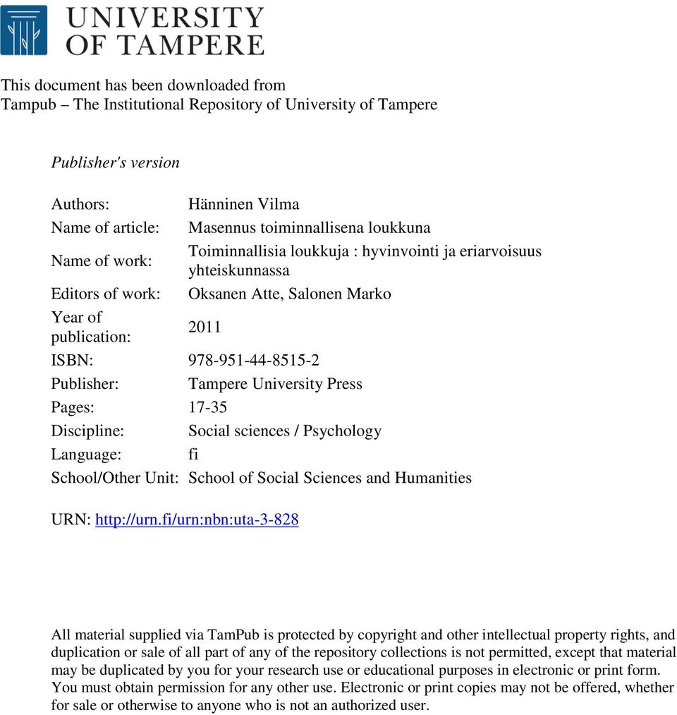 University Press Pages: 17-35 Discipline: Social sciences / Psychology Language: fi School/Other Unit: School of Social Sciences and Humanities URN: http://urn.